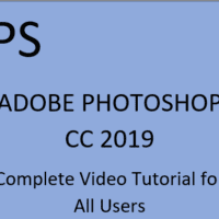 ADOBE PHOTOSHOP CC 2019 Complete Video Tutorial for All Users